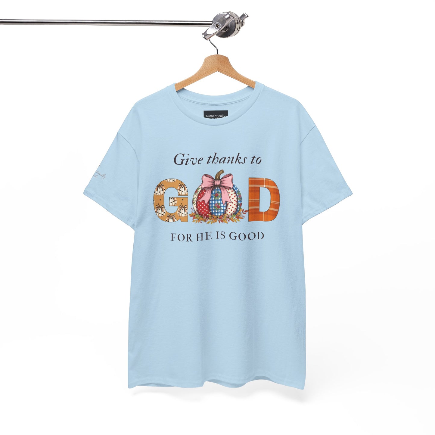 Give thanks to God Tee
