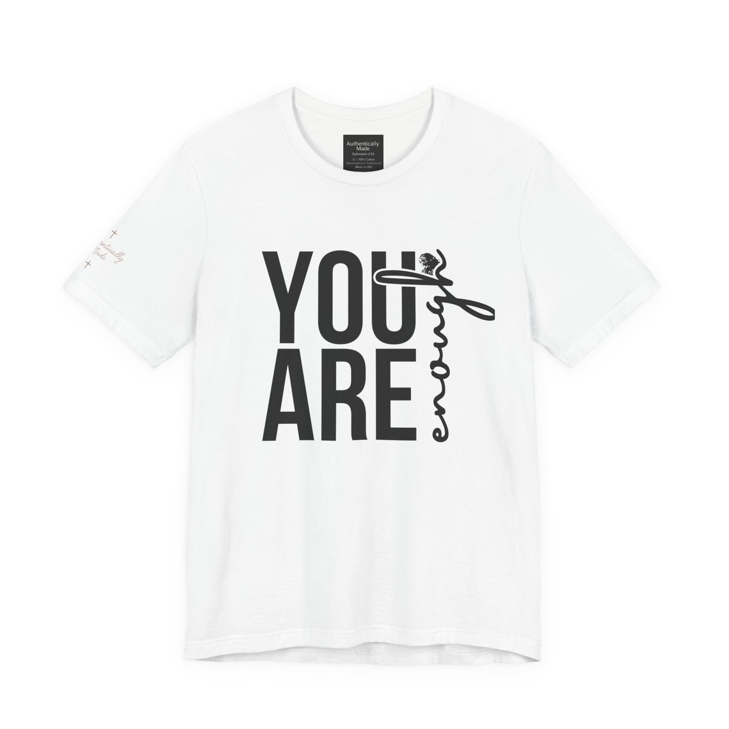 You are enough tee