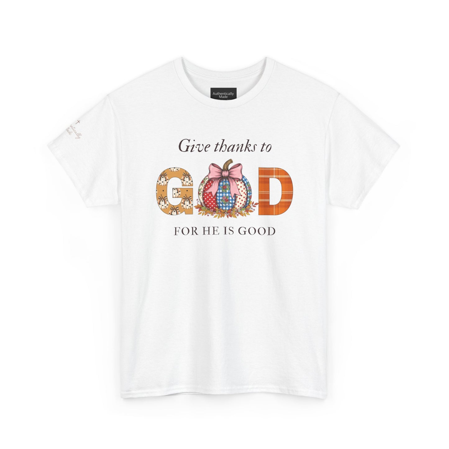 Give thanks to God Tee