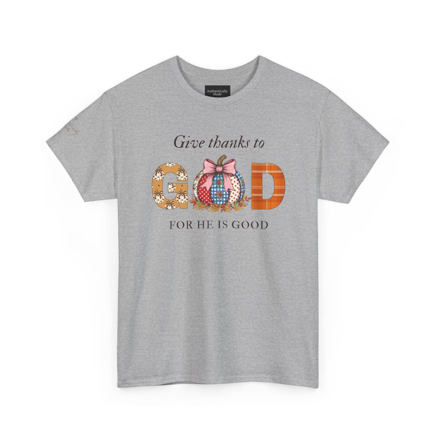 Give thanks to God Tee