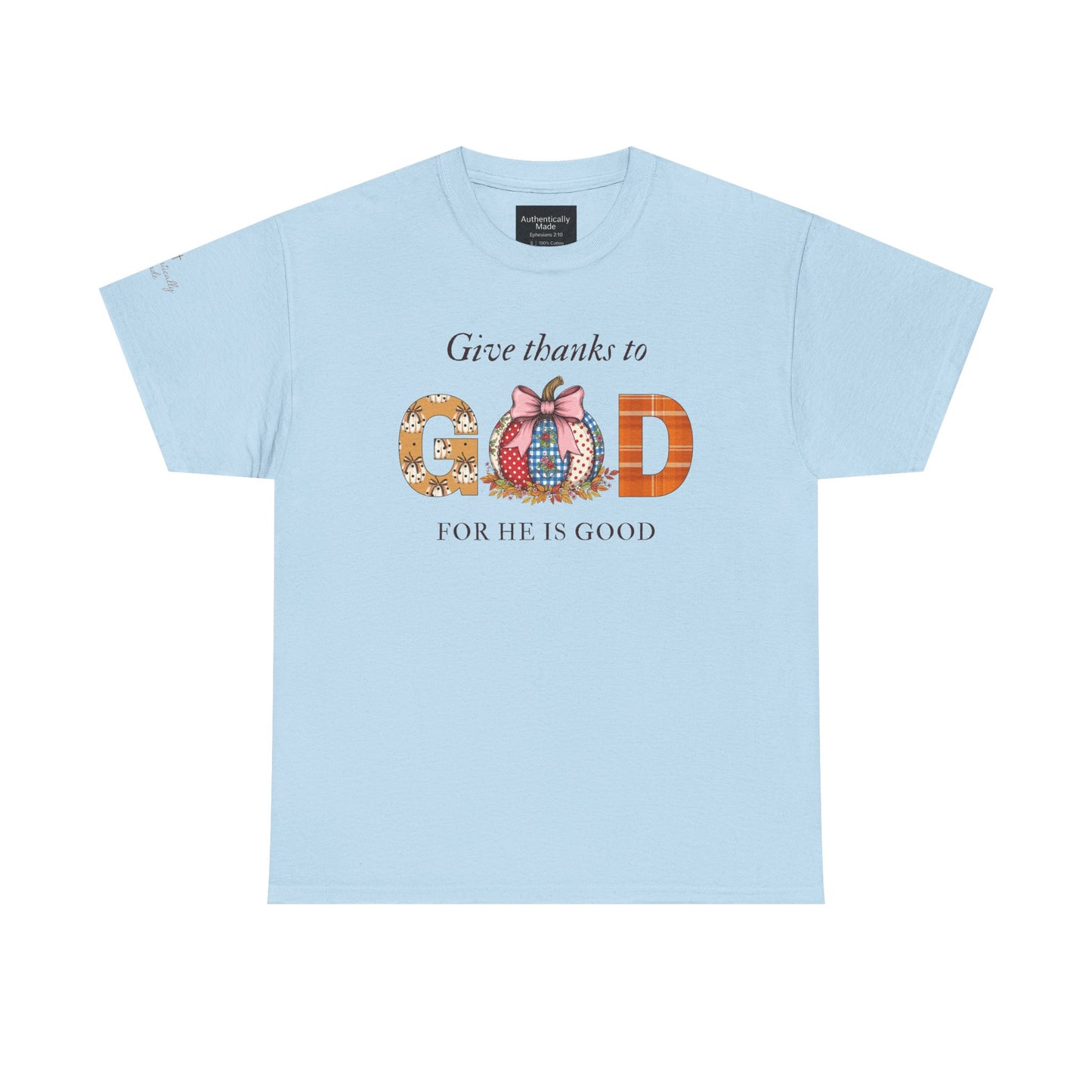 Give thanks to God Tee