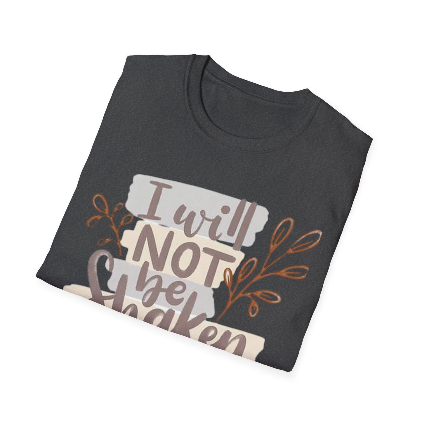I will not be shaken Tee