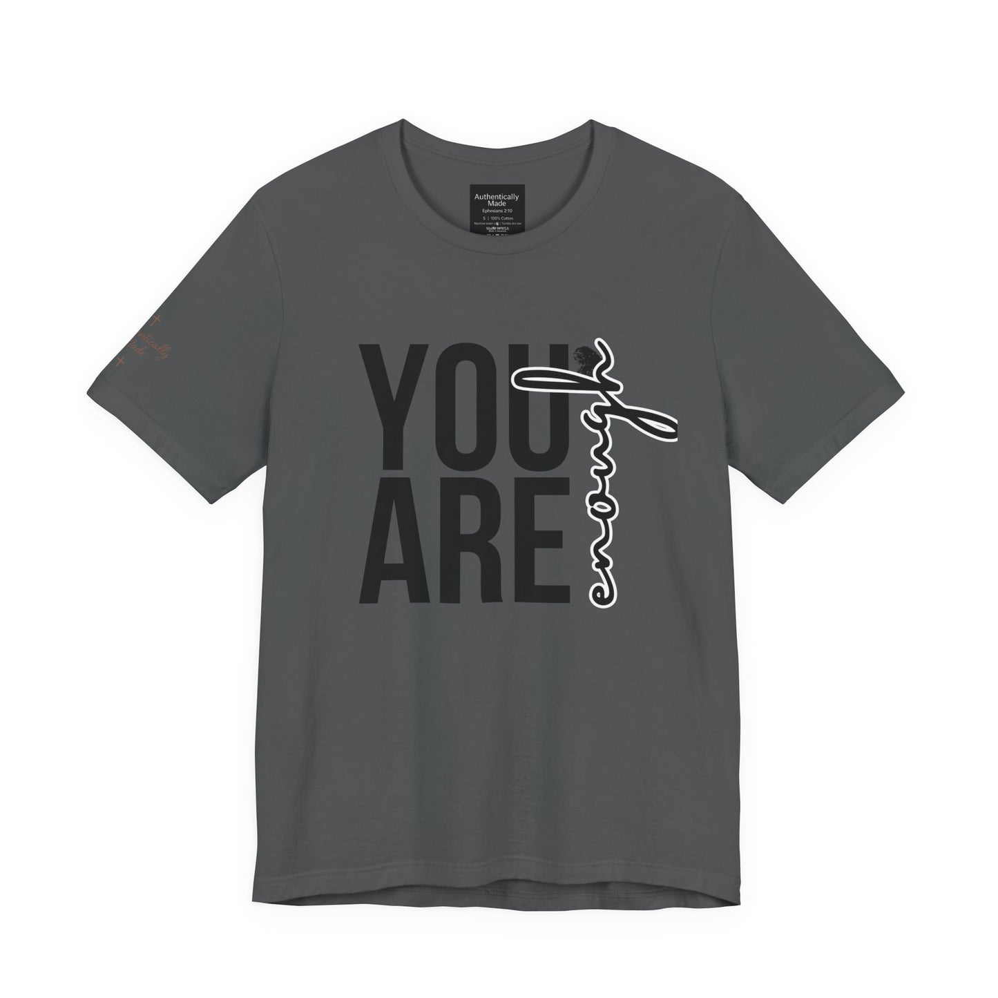 You are enough tee
