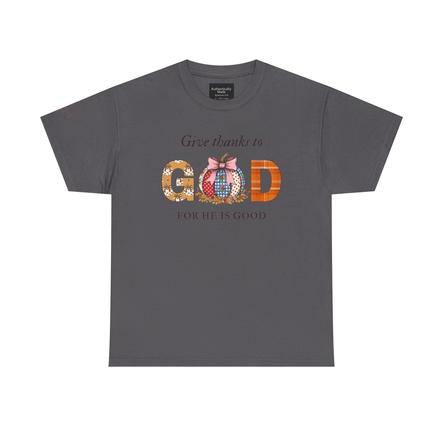 Give thanks to God Tee