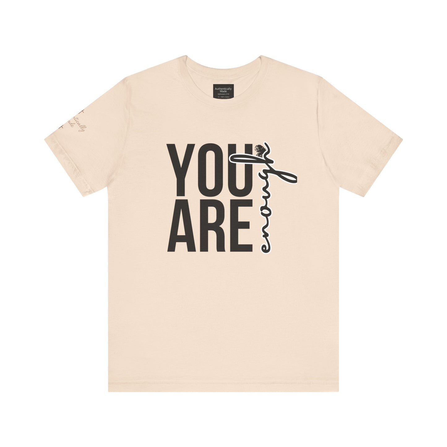 You are enough tee