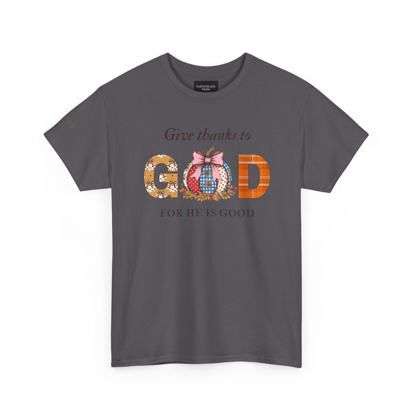 Give thanks to God Tee