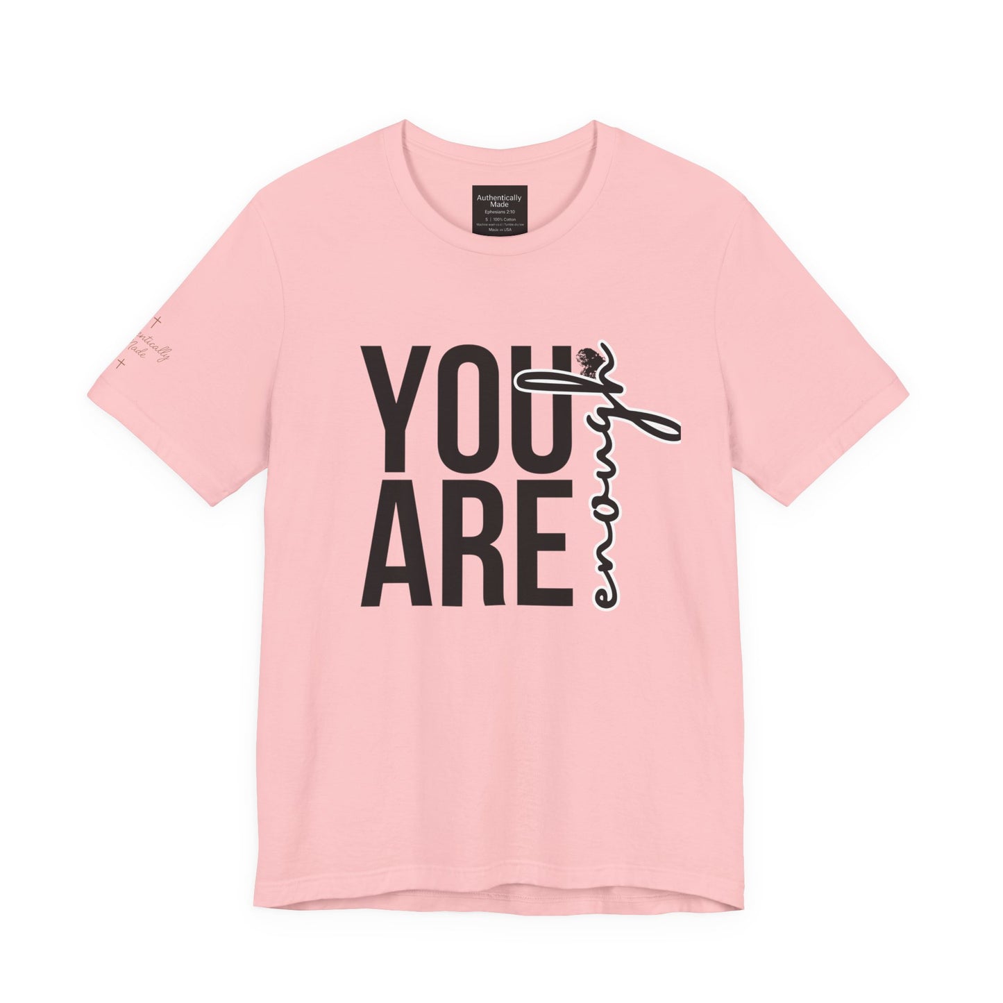 You are enough tee