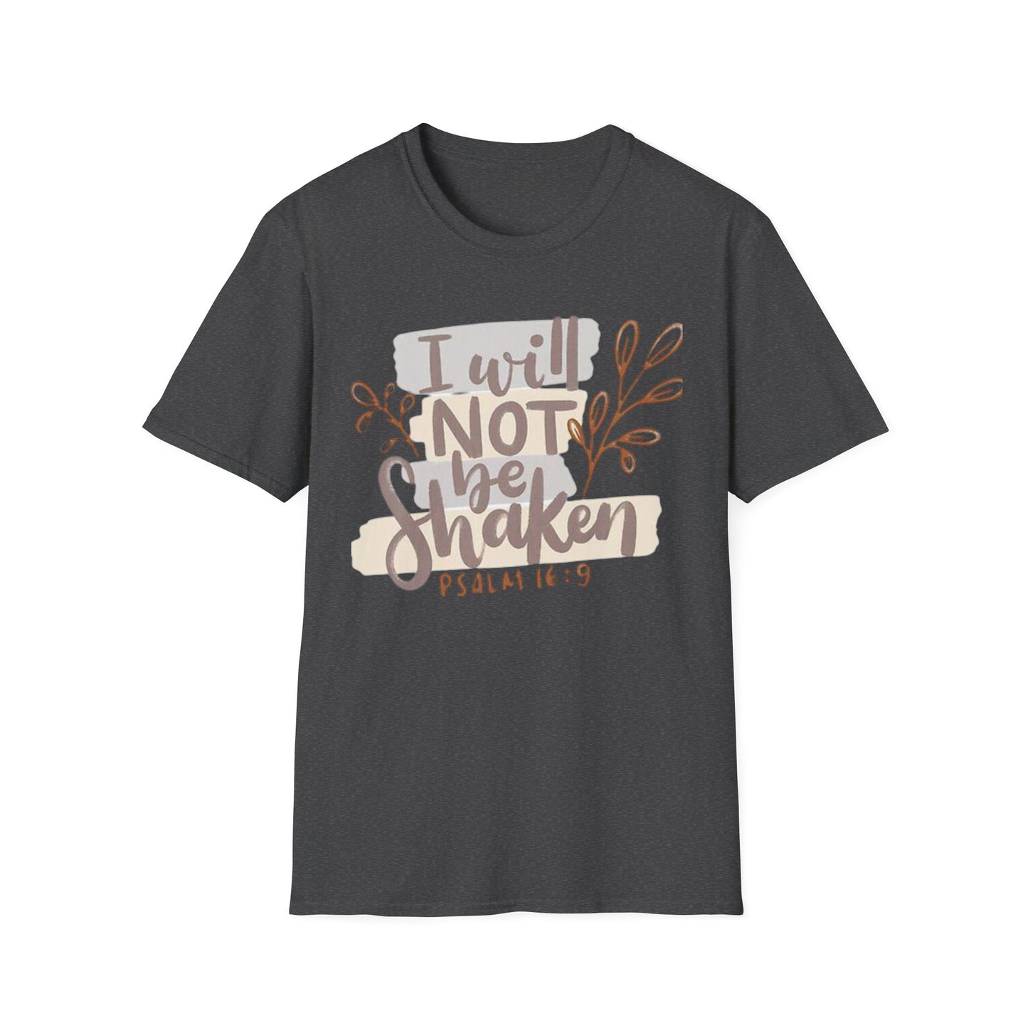 I will not be shaken Tee
