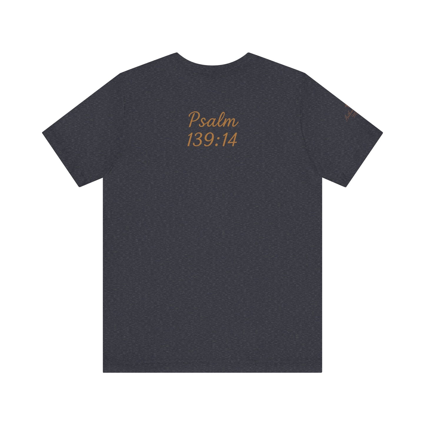 Fearfully and Wonderfully Made Tee