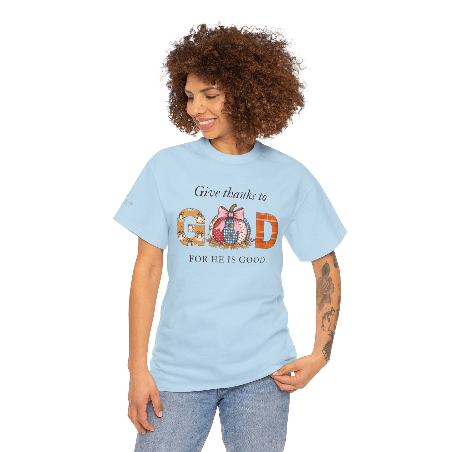 Give thanks to God Tee