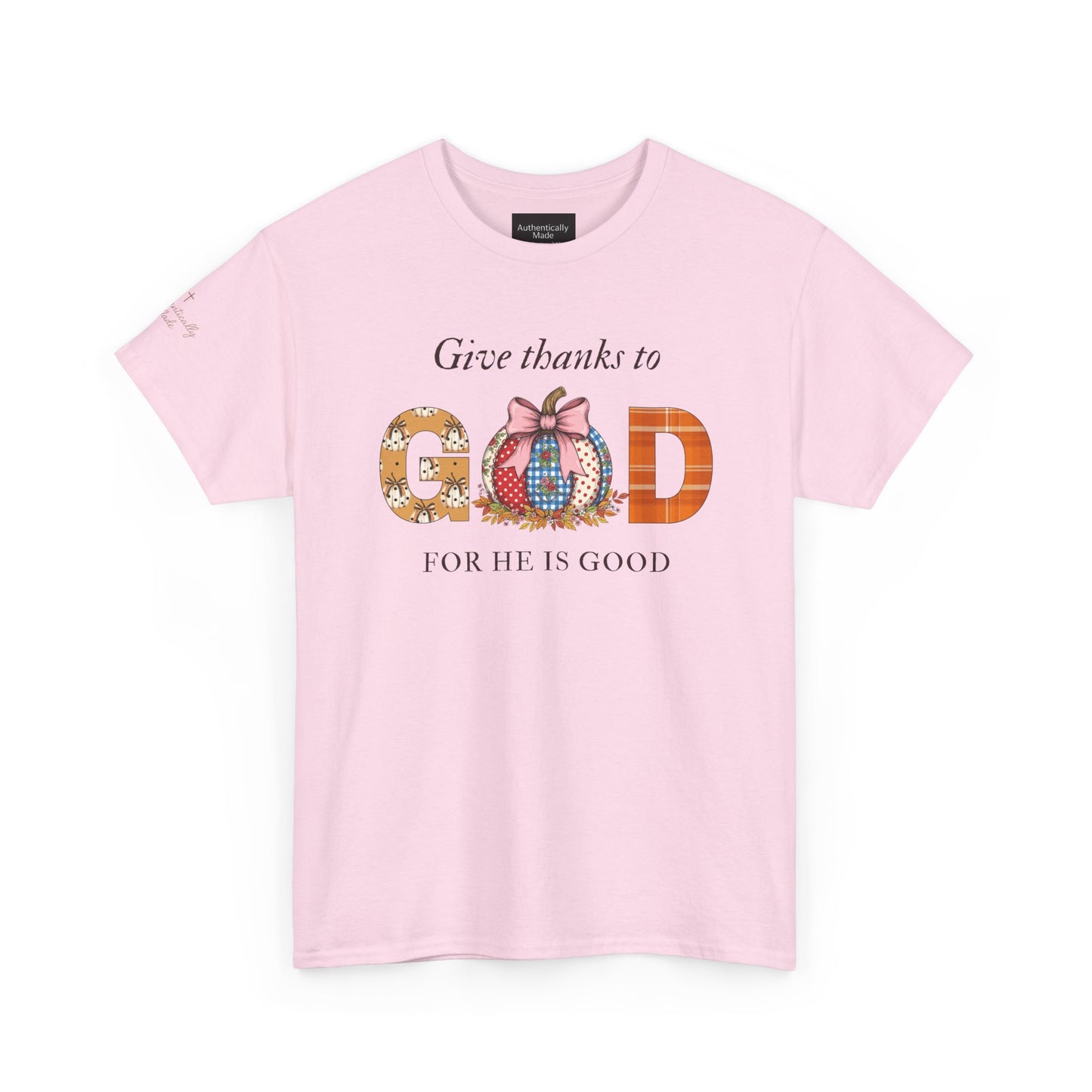 Give thanks to God Tee