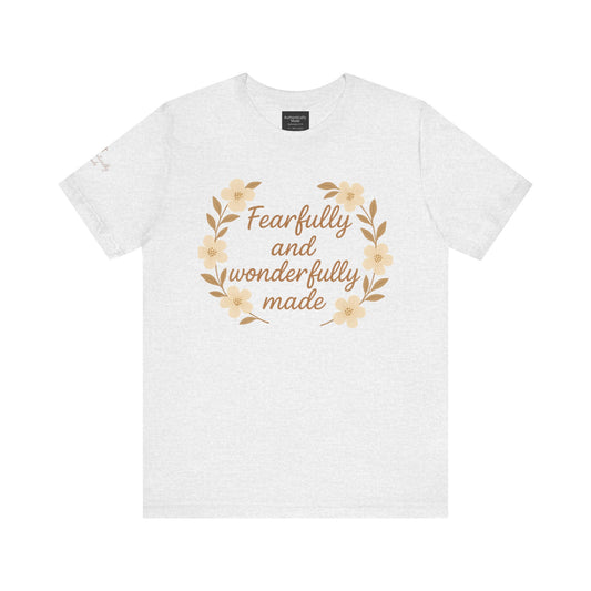 Fearfully and Wonderfully Made Tee